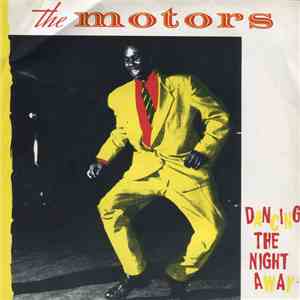 The Motors - Dancing The Night Away download flac