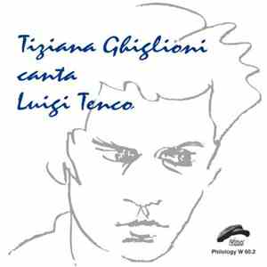 Tiziana Ghiglioni - Tiziana Ghiglioni canta Luigi Tenco FLAC album