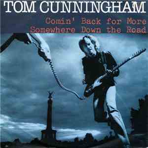 Tom Cunningham - Comin' Back For More download flac