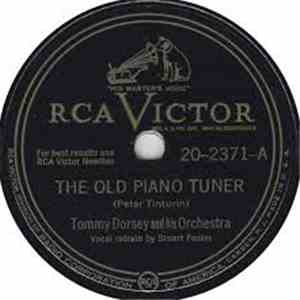 Tommy Dorsey And His Orchestra - The Old Piano Tuner / Just An Old Love Of Mine download flac