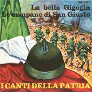 Unknown Artist - La Bella Gigogin / Le Campane Di San Giusto download flac