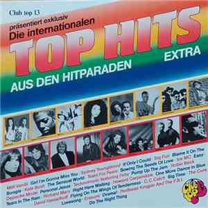 Various - Club Top 13 Präsentiert Exklusiv Die Internationalen Top Hits Aus Den Hitparaden - Extra download flac