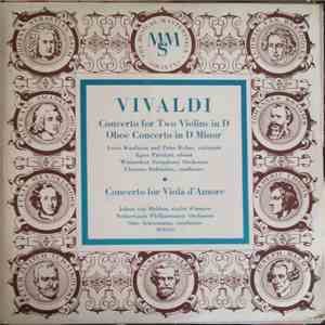 Vivaldi - Louis Kaufman And Peter Rybar, Egon Parolari, Winterthur Symphony Orchestra, Clemens Dahinden / Johan van Helden, Netherlands Philharmonic Orchestra, Otto Ackermann - Concerto For Two Violins In D / Oboe Concerto In D Minor / Concerto For Viola  download flac