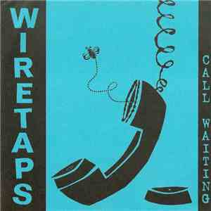 Wiretaps - Call Waiting download flac