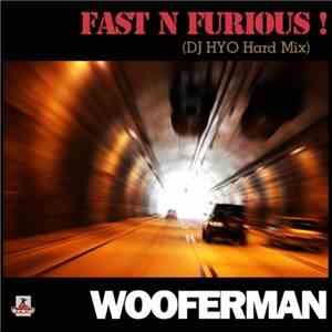 Wooferman - Fast N Furious ! download flac