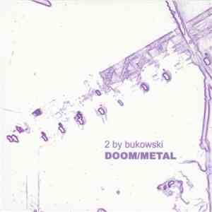 2 By Bukowski - Doom/Metal download flac