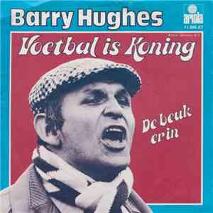 Barry Hughes - Voetbal Is Koning download flac