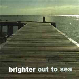 Brighter - Out To Sea download flac