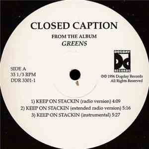 Closed Caption - Keep On Stackin download flac