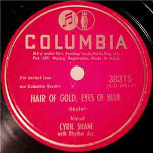 Cyril Shane - Hair Of Gold, Eyes Of Blue / Time Alone Will Tell download flac