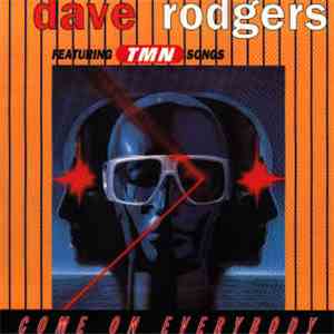 Dave Rodgers Featuring TMN Songs - Come On Everybody download flac