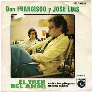 Don Francisco Y Jose Luis - El Tren Del Amor download flac