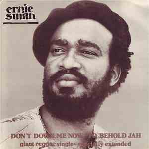 Ernie Smith And The Roots Revival - Don't Down Me Now / To Behold Jah download flac