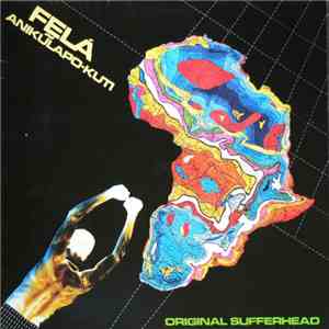 Felá Anikũlapo-Kuti - Original Sufferhead download flac