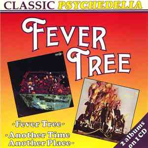 Fever Tree - Fever Tree / Another Time Another Place download flac