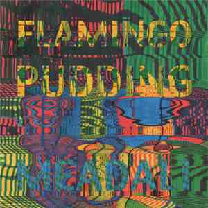 Flamingo Pudding - Meadali FLAC album
