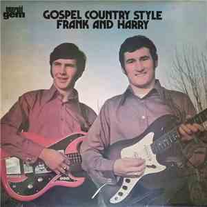 Frank And Harry - Gospel Country Style download flac