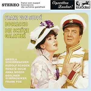 Franz von Suppé, Berliner Symphoniker, Frank Fox, Ursula Schirrmacher, Rudolf Schock, Renate Holm, Peter Manuel, Anna Moffo - Boccaccio / Die Schöne Galathée download flac
