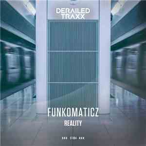 Funkomaticz - Reality download flac