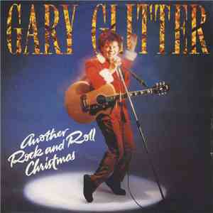 Gary Glitter - Another Rock And Roll Christmas download flac