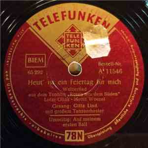 Gitta Lind - Heut' Ist Ein Feiertag Für Mich / Auf Meinem Ersten Ball download flac