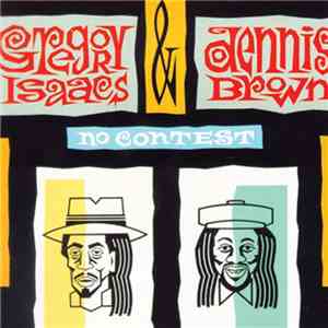Gregory Isaacs & Dennis Brown - No Contest download flac