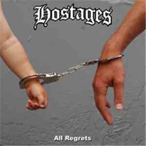 Hostages  - All Regrets download flac
