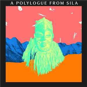Kevin Bucquet - A Polylogue From Sila FLAC album