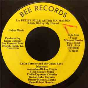 Lulu Cormier And The Cajun Boys - La Petite Fille Autor Ma Maison / La Vie Deau Marriage FLAC album