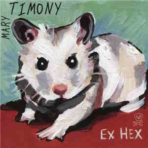Mary Timony - Ex Hex FLAC album