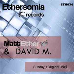 Matt Ether & David M - Sunday download flac