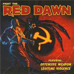Offensive Weapon / Légitime Violence - Fight The...Red Dawn download flac