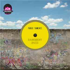 Pablo Sanchez - Basement Buzz download flac
