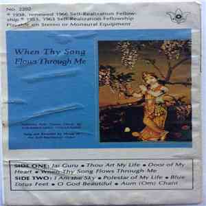 Paramahansa Yogananda And The Monks Of The Self-Realization Order - When Thy Song Flows Through Me download flac