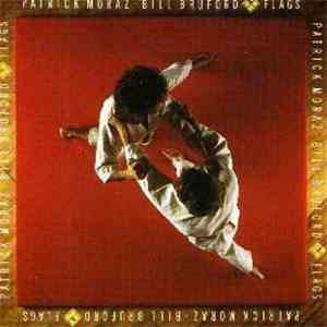 Patrick Moraz • Bill Bruford - Flags download flac