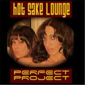 Perfect Project - Hot Sake Lounge download flac
