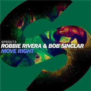 Robbie Rivera & Bob Sinclar - Move Right download flac