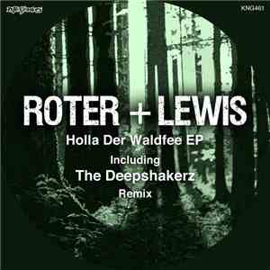 Roter & Lewis - Holla Der Waldfee EP download flac