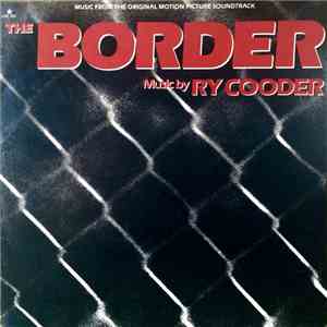 Ry Cooder - The Border download flac