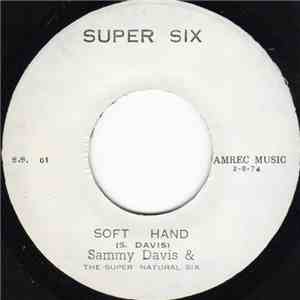 Sammy Davis & The Super Natural Six - Soft Hand download flac
