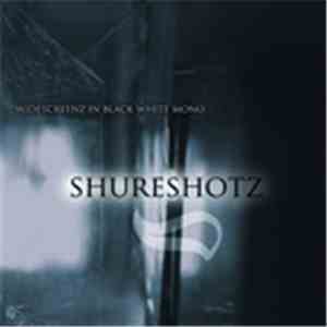 Shureshotz - Widescreenz In Black White Mono download flac