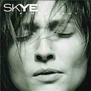 Skye  - Aimer Tant download flac