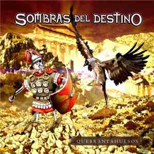 Sombras Del Destino - Quebrantahuesos download flac