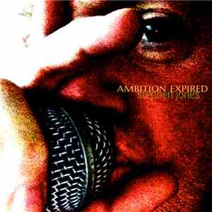 Stephen Jones - Ambition Expired download flac