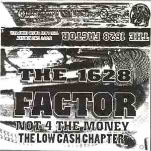 The 1628 Factor - Not 4 The Money - The Low Cash Chapter download flac