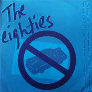 The Eighties - No Cruising In An Era Of Limits download flac