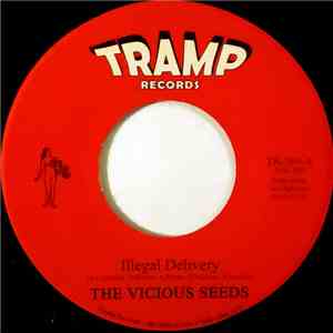 The Vicious Seeds - Illegal Delivery / Happy Lobster FLAC album