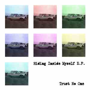 Trust No One - Hiding Inside Myself EP download flac