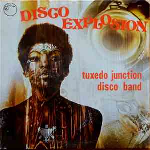 Tuxedo Junction Disco Band - Disco Explosion download flac