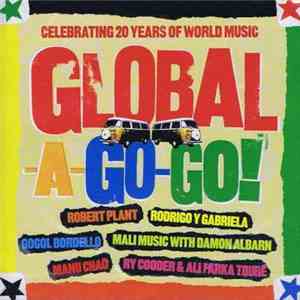 Various - Global-A-Go-Go! (Celebrating 20 Years Of World Music) download flac